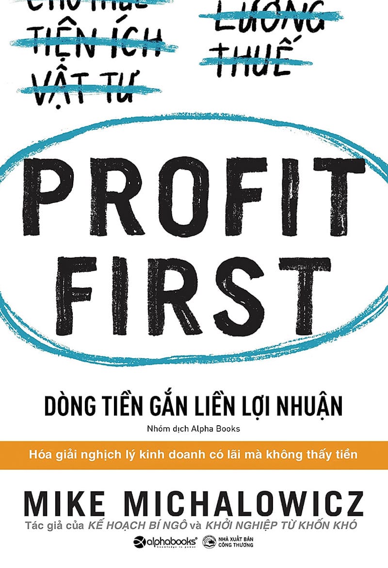 Dòng tiền gắn liền với lợi nhuận - Mike Michalowicz